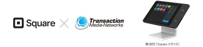 Square × Transaction Media Networks
